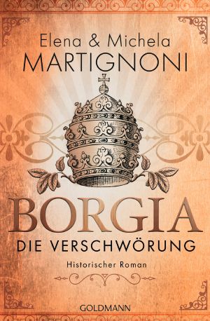 [Borgia 01] • Die Verschwörung